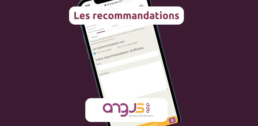 Angus App:  Gérer les recommandations d'affaires entre membres