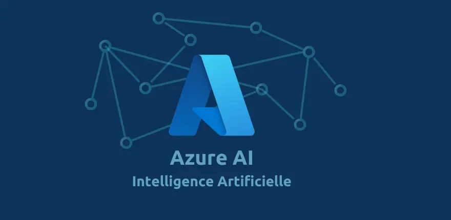 Intelligence Artificielle : Azure AI Services,  une exploration approfondie 