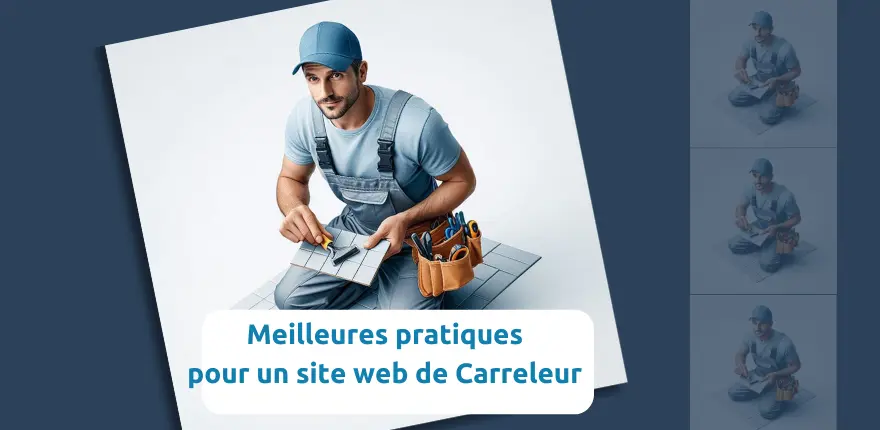 Pourquoi un site internet optimisé est essentiel pour attirer de nouveaux clients dans le secteur du carrelage